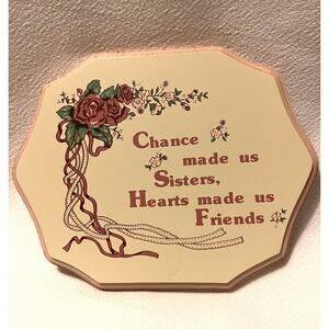 Chance Made Us Sisters Sign Plaque Love Family Togetherness Wall Decor New